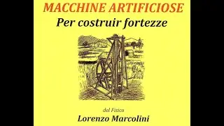 Le macchine per costruire fortezze nel XVI secolo. Loro uso e studio di Galileo e Lorini