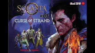 A MALDI&Ccedil;&Atilde;O DE STRAHD | SOLASTA GAMEPLAY | 3&ordm; SESS&Atilde;O