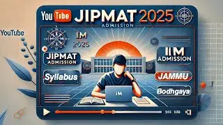 JIPMAT 2025: Application Form Notification, Syllabus & Admission Process for IIM Jammu & Bodh Gaya!