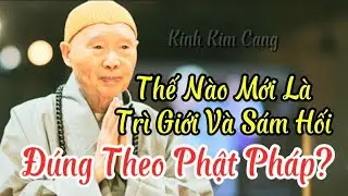 Tập 64 Thế Nào Mới Là Trì Giới Và Sám Hối Đúng Theo Phật Pháp? | Pháp Sư Tịnh Không