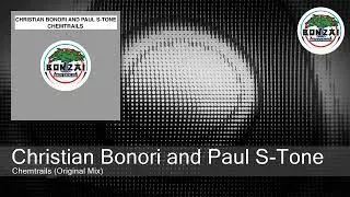 Christian Bonori and Paul S-Tone - Chemtrails (Original Mix)