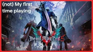 [Devil May Cry 5] PULL MY DEVIL TRIGGER (Mission 1-?) | Stream #267