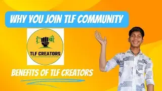 why you join TLF COMMUNITY | Benfits of Tlf creators | OM PRAKASH MAHALA