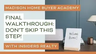 Final Walkthrough Checklist for Madison, WI Homebuyers | Madison Home Buyer Academy
