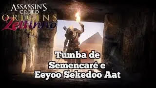 Assassin's Creed Origins Tumba de Semencar&eacute; e Eeyoo Sekedoo Aat