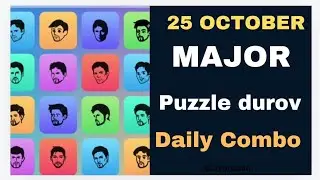 25 October Major puzzle durov Solved Today | Major Daily combo card 25 October 2024