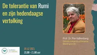 De tolerantie van Rumi en zijn hedendaagse vertolking l Prof. Dr. Pim Valkenberg