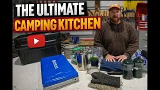 Building the Ultimate Camp Kitchen