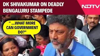 DK Shivakumar On Stampede: 