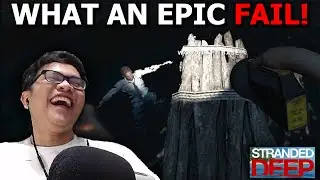 EPIC FAIL ADVENTURE! | STRANDED DEEP | BISAYA PLAYS