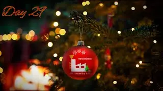 Day 29 - It&rsquo;s Beginning to Look a Lot Like Christmas (HD9 25 Days of Christmas 2025)