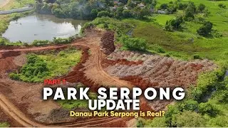 Park Serpong Update 28 Dec 2025 Part 1 Danau Park Serpong is Real?