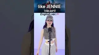 &lsquo;Like JENNIE&rsquo; RAP (English version🇬🇧) #shorts #hani_the_artist