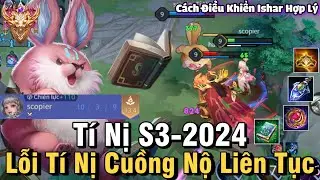 Ishar S3-2024 Li&ecirc;n Qu&acirc;n Mobile | C&aacute;ch Chơi, L&ecirc;n Đồ, Ph&ugrave; Hiệu, Bảng Ngọc Cho Ishar S3 2024 Đi Mid