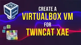 Create a Virtualbox VM and Install TwinCAT XAE