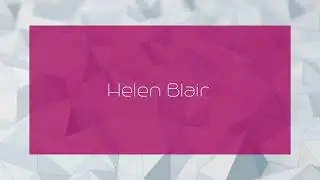 Helen Blair - appearance