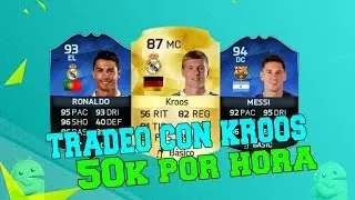 Tradeo con ||toni  kroos|| 50k por hora