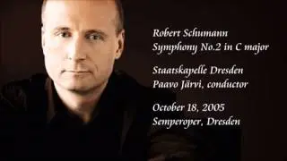 Schumann: Symphony No.2 in C major - P. Järvi / Staatskapelle Dresden