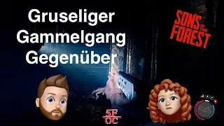 Gruseliger Gammelgang Gegen&uuml;ber 🧟 SOTF - Folge 28