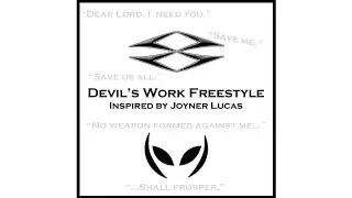 Devil's Work Freestyle (Edited)
