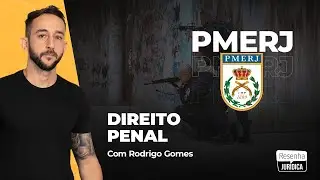 PMERJ - REVISÃO DIR PENAL 2024 (FGV)  - Rodrigo Gomes