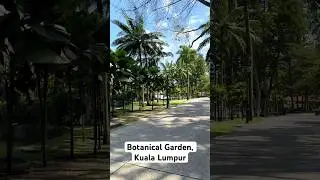 Botanical Garden, Kuala Lumpur (FREE entrance)