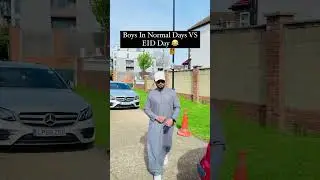 Boys In Normal Days Vs Eid Day 😂 #eidreel #viralshots  #eidday  #eidvlog  #Eidinlondon #Eidinuk