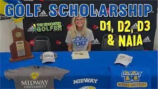 GOLF SCHOLARSHIP: D1, D2, D3 & NAIA