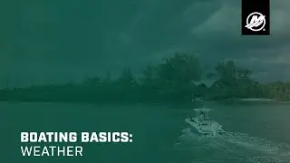 Boating Basics: Weather (Saltwater)
