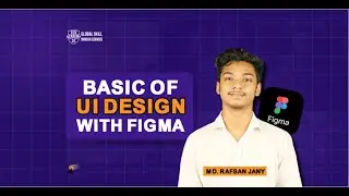 Basic of UI Design with Figma full course II Rafsan Jany II GSIS Academy