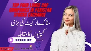 Top four large cap companies in Pakistan stocks Exchange | UPFL | NESTLE  | COLG | RMPL | Stocks K