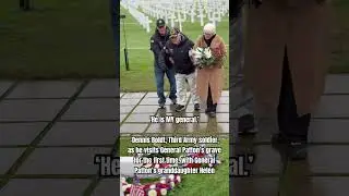 WWII Veteran Dennis Boldt visited General Patton&rsquo;s grave for the first time.  &lsquo;He is MY general.&rsquo;