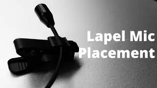Lapel Mic Placement