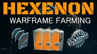 Warframe Hexenon Farm