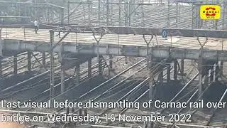 #Carnac #CarnacBridge #RailOverBridge #Dismantling #LastVideo #Mumbai #bmc #CentralRailway