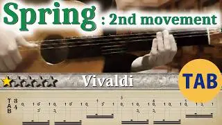 Spring : 2nd Movement [Four Seasons] - Vivaldi | Classical Guitar【easy-to-read TAB】