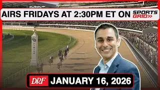 DRF on SportsGrid | Weekend Preview | January 16, 2025