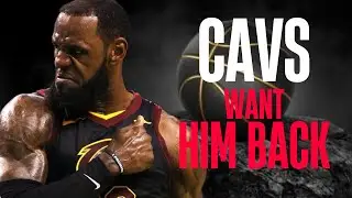 🔴BREAKING NEWS! CAVS WANT LEBRON JAMES!