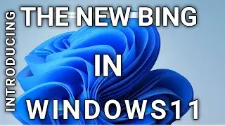 Introducing the new Bing in Windows 11|| AI||Bing
