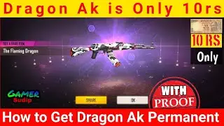 How to get Dragon Ak permanent only 10rs || Dragon ak is only 10rs #dragonak #10rs #ak47 #gunskin