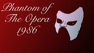 Phantom of the Opera, Animatic