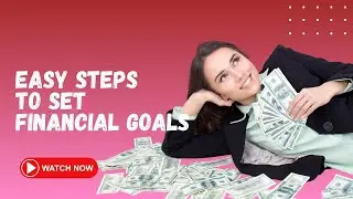 SETTING FINANCIAL GOALS MADE EASY | WEALTH BUILDING