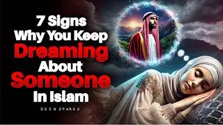 When You Keep Dreaming About Someone | ISLAM