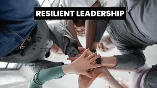 Unlocking Resilient Leadership: Transform Your Management Skills!
