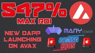 ManyStaker.io UPDATE AVAX and FTM Dapps Launching SOON | Earn up to 547% ROI in AVAX 07.04 15:00 UTC