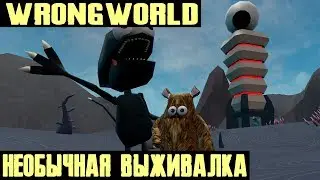 Wrongworld - небольшой обзор и прохождение на стриме. Выживание чубаки в дикой природе