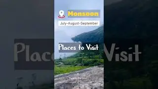 Best Places to Visit in July August September in India 2024 || Places to Visit in Monsoon in India