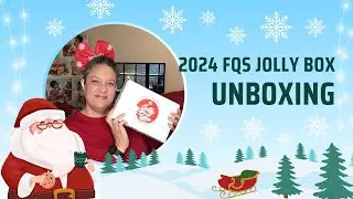 Unboxing 2024 Jolly Box from Fat Quarter Shop **SPOILERS**