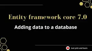 Часть 14: Добавление данных в базу данных | Учебное пособие по Entity Framework Core 7.0 | ef Core