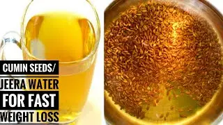 Jeera Water For Weight Loss | How to make Jeera Water  | Cumin Seeds | Jeera Water |Morning Drink